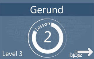 Gerund چیه و چه کاربردهایی داره؟